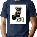 That Sounds Like A You Problem - Lord Kitchener Minimalist Graphic T-Shirt - Unisex Streetwear Tee - Navy