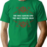 The Dice Giveth And Taketh Away - Narrator T-Shirt for Men & Women, T-Shirts Graphic Tee - Green
