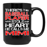 There'S This Baseball Player Who Stole My Heart He Calls Me Mimi Graphic Black Gift Coffee Mug - Black