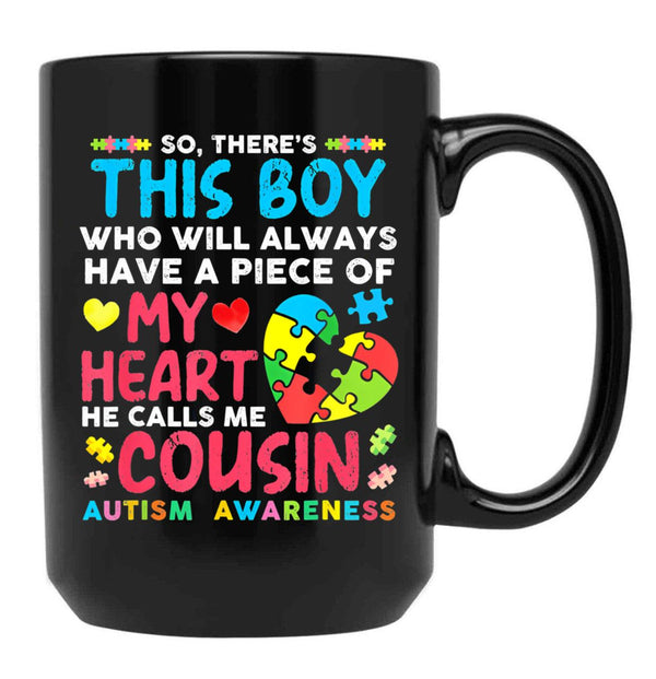 There'S This Boy He Calls Me Cousin Autism Awareness (1) Black Gift Coffee Mug - Black
