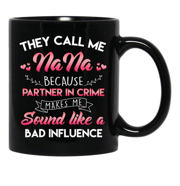 They Call Me Nana Mothers Day Black Gift Coffee Mug - Black