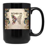 They Whispered To Her You Cannot - December Girl Black Gift Coffee Mug - Black