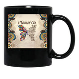They Whispered To Her You Cannot - February Girl Black Gift Coffee Mug - Black