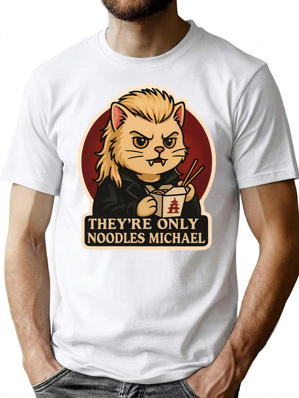 Theyre Only Noodles Michael T-Shirt for Men & Women, T-Shirts Graphic Tee - White