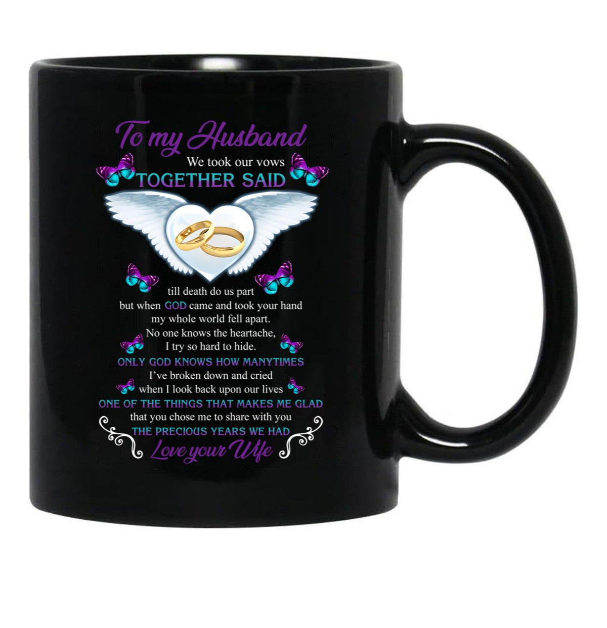 To My Husband We Took Our Vows Together Said Missing Husband In Heaven Angel (1) Black Gift Coffee Mug - Black