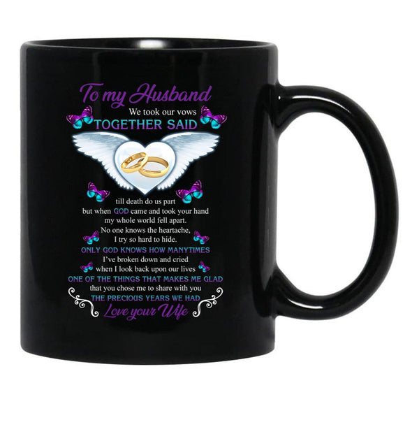To My Husband We Took Our Vows Together Said Missing Husband In Heaven Angel (1) Black Gift Coffee Mug - Black