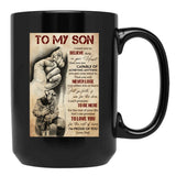To My Son I Want You To Believe Deep In Your Heart - Dad And Son Firefighter Black Gift Coffee Mug - Black