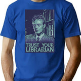 Trust Your Librarian T-Shirt for Men & Women, T-Shirts Graphic Tee - Blue