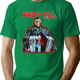 Vhs And Kill - Jason T-Shirt for Men & Women, T-Shirts Graphic Tee - Green