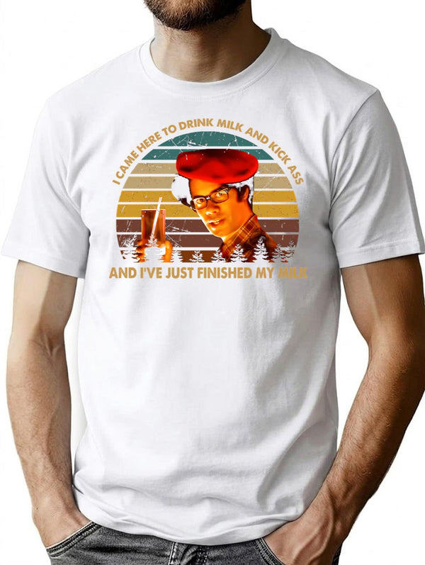 Vintage It Arts Crowd Sitcom - I Came Here To Drink Milk And Kick Ass T-Shirt for Men & Women, T-Shirts Graphic Tee - White