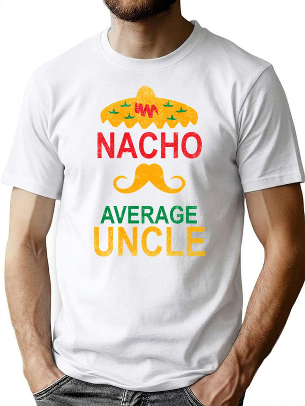 Vintage Nacho Average Uncle Funny Gift T-Shirt for Men & Women, T-Shirts Graphic Tee - White