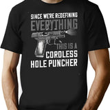 Were Redefining Everything Cordless Hole Puncher Minimalist Graphic T-Shirt - Unisex Streetwear Tee - Black