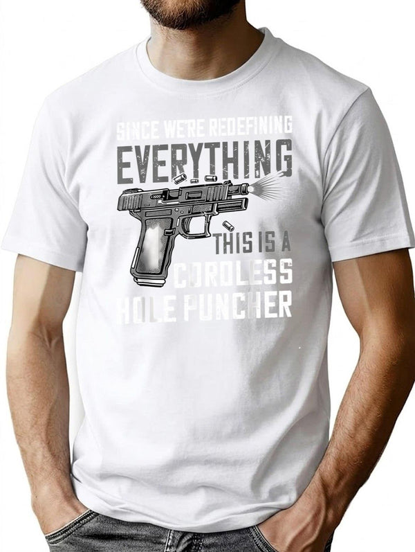 Were Redefining Everything Cordless Hole Puncher Minimalist Graphic T-Shirt - Unisex Streetwear Tee - White