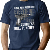 Were Redefining Everything Cordless Hole Puncher Minimalist Graphic T-Shirt - Unisex Streetwear Tee - Navy