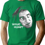 What Hump T-Shirt for Men & Women, T-Shirts Graphic Tee - Green