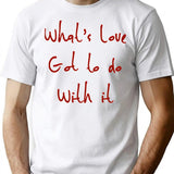 Whats Love Got To Do With It Classic Minimalist Graphic T-Shirt - Unisex Streetwear Tee - White