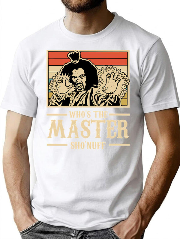 Whos The Master Vintage Shirt Nuff Essential Classic T-Shirt for Men & Women, T-Shirts Graphic Tee - White