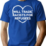 Will Trade Racists For Refugees (1) Minimalist Graphic T-Shirt - Unisex Streetwear Tee - Blue