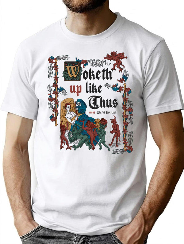 Woke Up Like This - Funny Retro Vintage English History Minimalist Graphic T-Shirt - Unisex Streetwear Tee - White