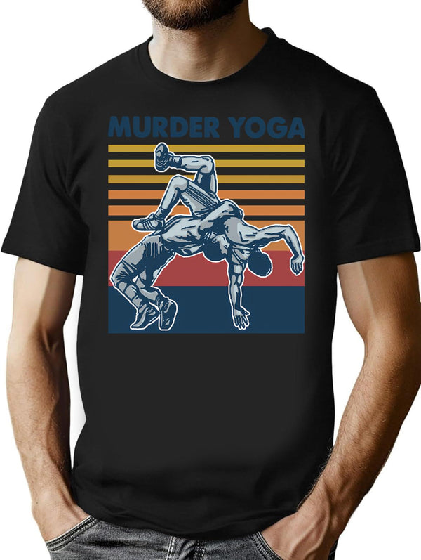 Wrestling Murder Yoga Vintage Funny Gift For Wrestler T-Shirt for Men & Women, T-Shirts Graphic Tee - Black
