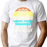 Yes I Have A Retirement Plan. I Plan To Do Genealogy Minimalist Graphic T-Shirt - Unisex Streetwear Tee - White