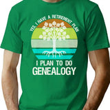 Yes I Have A Retirement Plan. I Plan To Do Genealogy Minimalist Graphic T-Shirt - Unisex Streetwear Tee - Green